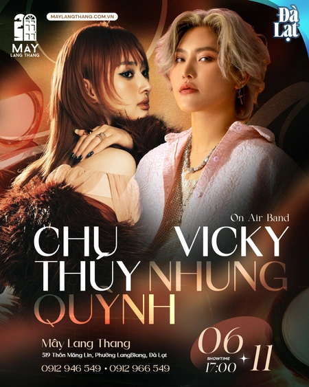 VICKY NHUNG - CHU THUÝ QUỲNH - ĐÀ LẠT